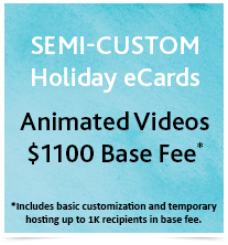 Semi Custom Corporate Animated Holiday eCard Videos